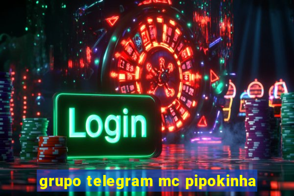 grupo telegram mc pipokinha